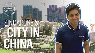 Singapore is building a city in China  CNBC Reports [upl. by Aniar]