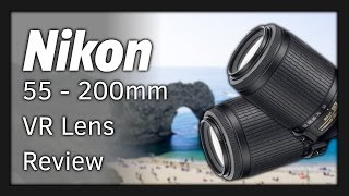 Nikon 55200mm VR Lens Review w Sample Images [upl. by Brothers]