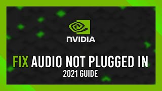 Nvidia Fix quotAudio not plugged inquot error  Simple fixes  Full Guide [upl. by Aynnek910]