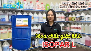 Hoá Chất Giặt Khô ISOPAR L  Giặt khô áo da áo len [upl. by Secundas]