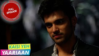 Kaisi Yeh Yaariaan  Episode 302  A wish from the bucket list [upl. by Aerol528]