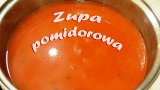 Błyskawiczna zupa pomidorowa [upl. by Schwing]