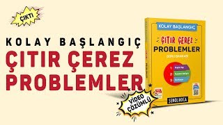 ÇITIR ÇEREZ PROBLEMLER HAZIR PEKİ NASIL KULLANACAĞIZ [upl. by Arlana]