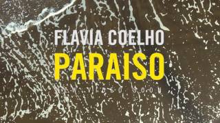 Flavia Coelho  Paraiso Official Teaser [upl. by Aelyk15]