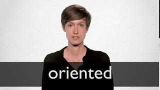 How to pronounce ORIENTED in British English [upl. by Naeerb]