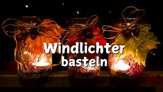 Windlicht aus Marmeladenglas basteln  Teelichthalter  Herbstdeko DIY [upl. by Hakeber]