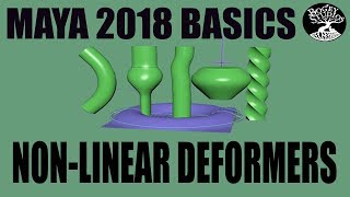 Autodesk Maya 2018 Basics NONLINEAR DEFORMERS [upl. by Ahsima]