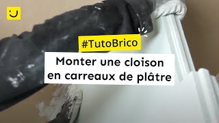 TUTO Monter une cloison en carreaux de plâtre [upl. by Akaya544]