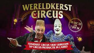 37e editie Wereldkerstcircus in Carré [upl. by Ofloda]