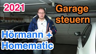 2021 Garagentorantriebe von Hörmann mit HmIPMODHO HomematicModul steuern Genial [upl. by Onilatac]