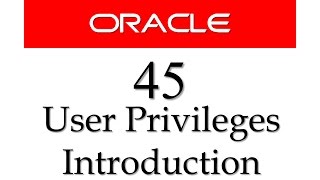 SQL tutorial 45 Introduction to user Privileges in Oracle Database By Manish Sharma RebellionRider [upl. by Nickolaus]