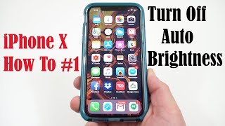 iPhone X How To Turn Off Auto Brightness Apple hid it [upl. by Sallad]