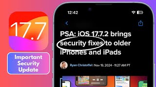 iOS 1772 is OUT with SECURITY FIXES [upl. by Fen]