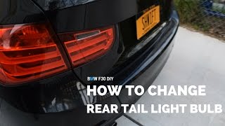 BMW F30  How to Change Rear Tail Light Bulbs [upl. by Gosney5]