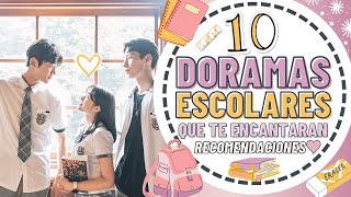 10 DORAMAS ESCOLARES QUE TE ENCANTARAN  Melidrama♡ [upl. by Kolva285]