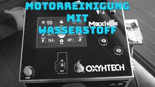 Motorreinigung mit unsere Oxyhtech Maxi Plus Wasserstoff Carbon Cleaning [upl. by Vinson]