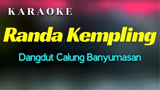 Randa Kempling Karaoke Calung Banyumasan [upl. by Aiyot]