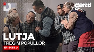 Lutja  Episodi 14  Tregim Popullor  DTV Media [upl. by Acirt659]