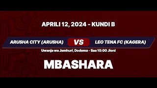 LIVE  ARUSHA CITY vs LEO TENA [upl. by Trip]