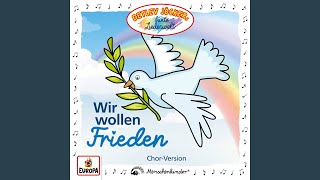 Wir wollen Frieden Chor Version [upl. by Chuck496]