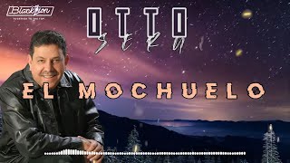 Otto Serge  El Mochuelo Video Lyric [upl. by Sipple]