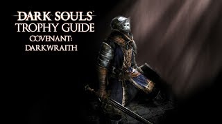 Dark Souls  Covenant Darkwraith Trophy  Achievement Guide [upl. by Tera]