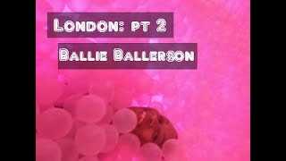 London Ballie Ballerson [upl. by Irving299]