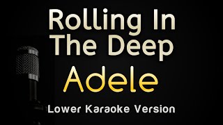 Rolling in The Deep  Adele Karaoke Songs With Lyrics  Lower Key [upl. by Caprice916]