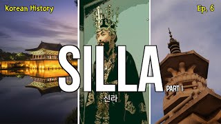 The Silla Dynasty 신라 Part 1 History of Korea [upl. by Alaikim]