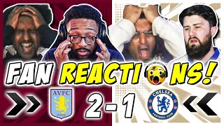 CHELSEA FANS RAGING 🤬 REACTION TO ASTON VILLA 21 CHELSEA  PREMIER LEAGUE FAN REACTIONS [upl. by Adnauqahs]