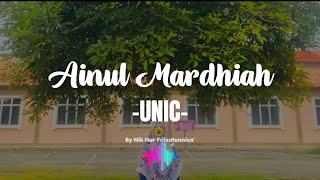 Ainul Mardhiah 2017  UNIC nasyid ainulmardhiah unic niknurfaizatunnisa coachnisastudio [upl. by Rhianon519]