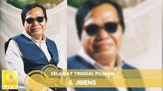 S Jibeng  Selamat Tinggal Pujaan Official Audio [upl. by Ydrah]