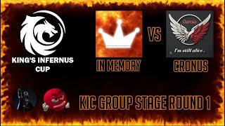 Kings Infernus Cup  Cronus vs In memory [upl. by Ainos]