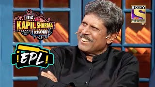 1983 World Cup Legends ने लगाया Show पर चारचांद The Kapil Sharma ShowEntertainment Premier League [upl. by Adnorat]