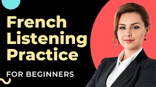 French Listening Practice for Beginners  DELF A1 A2 Listening Practice Comprehension [upl. by Llezniuq]