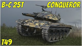 Conqueror BC 25T amp T49 ● WoT Blitz [upl. by Arednaxela435]