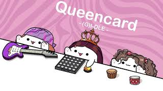 여자아이들GIDLE  퀸카 Queencard  cover by Bongo Cat ️🎧 [upl. by Hodess327]