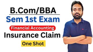 Insurance claim bcom 1st sem  One Shot  Financial Accounting [upl. by Eirollam]