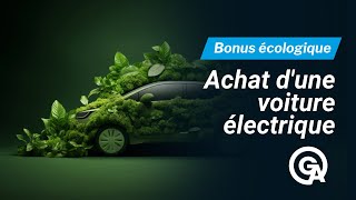 ACHAT D’UNE VOITURE ÉLECTRIQUE  BONUS ÉCOLOGIQUE ✅ [upl. by Namyaw]