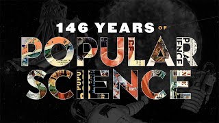 146 Years of Popular Science [upl. by Eelyab]