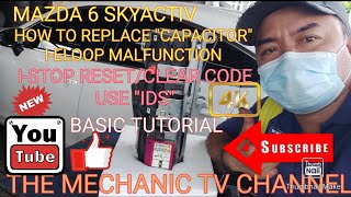 REPLACE quotCAPACITORquot IELOOP MALFUNCTIONISTOP RESETMAZDA 6STEP BY STEP PROCEDURE TUTORIALWATCH [upl. by Daza300]