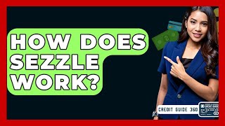 How Does Sezzle Work  CreditGuide360com [upl. by Ludvig]