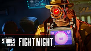 Apex Legends  Stories from the Outlands – “Fight Night” [upl. by Ilona34]