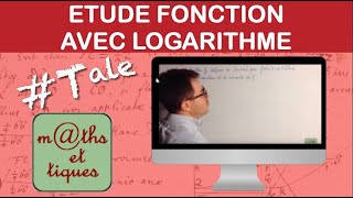 Etudier une fonction contenant des logarithmes  Terminale [upl. by Hoppe]