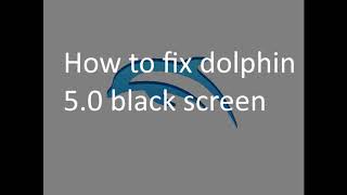 How to fix dolphin 50 black screen or if the game wont work [upl. by Gabriele]