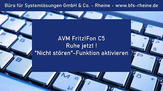 AVM FritzFon C5  Ruhe jetzt  quotNicht störenquotFunktion aktivieren [upl. by Akimik673]