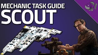 Scout  Mechanic Task Guide  Escape From Tarkov [upl. by Ecallaw]