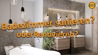 Sanieren oder Renovieren Was lohnt sich wann Konkretes Beispiel Badsanierung [upl. by Nirrad431]