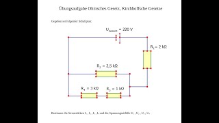 Ohmsches Gesetz Kirchhoffsche Gesetze  Übungsaufgabe [upl. by Rossi]