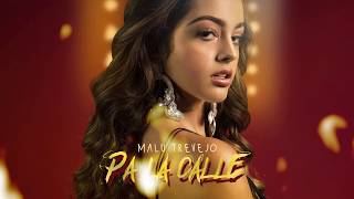 Malu Trevejo  Pa La Calle Official Audio [upl. by Ruy]